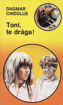 Dagmar Chidolue - Toni, te dr�ga!