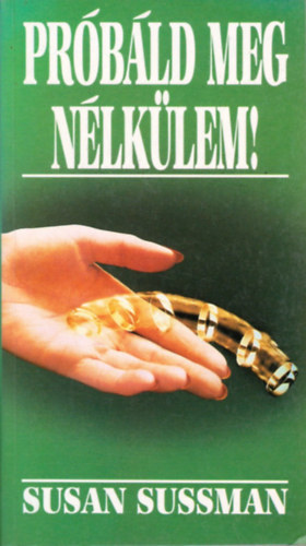 Susan Sussman - Prbld meg nlklem!
