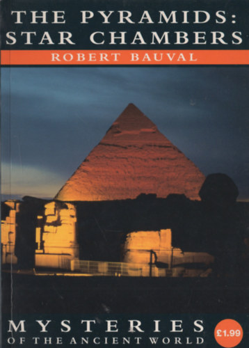 Robert Bauval - The Pyramids: Star Chambers