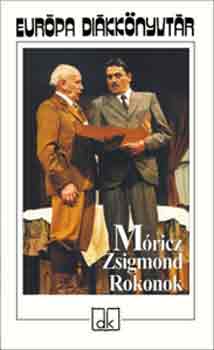 Móricz Zsigmond - Rokonok - Európa Diákkönyvtár