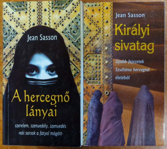 Jean Sasson - Kir�lyi sivatag + A hercegn� l�nyai (2 m�)