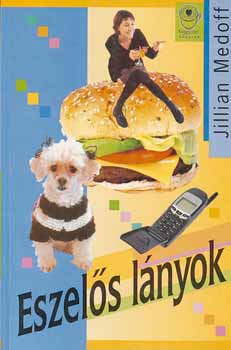 Jillian Medoff - Eszelős lányok