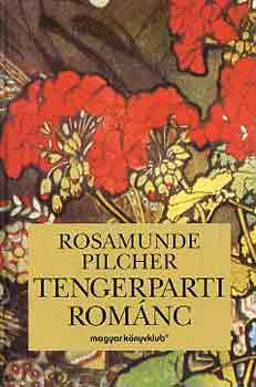 Rosamunde Pilcher - Tengerparti románc