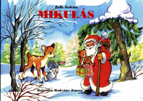 Zelk Zoltn - Mikuls