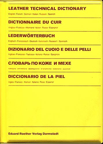 Leather technical dictionary (Glossary in six languages)