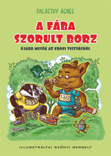 Pal�sthy �gnes - A f�ba szorult borz