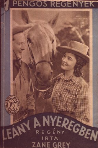 Zane Grey - Le�ny a nyeregben (1 peng�s reg�nyek)