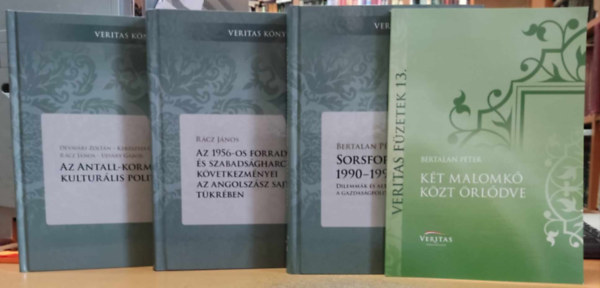 Dvavri Zoltn, Keresztes Csaba, Rcz Jnos, Ujvry Gbor, Bertalan Pter - 4 db Veritas: Kt malomk kzt rldve; Sorsfordt vek 1990-1994; Az 1956-os forradalom s szabadsgharc kvetkezmnyei az angolszsz sajt tkrben; Az Antall-kormny kulturlis politikja