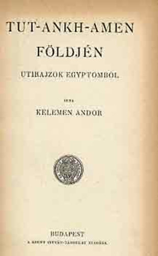 Kelemen Andor - Tut-Ankh-Amen fldjn