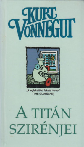 Kurt Vonnegut - A Titn szirnjei