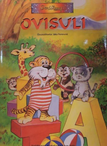 Összeállította: Jáka Ferencné - Ovisuli - Foglalkoztató munkafüzet 4-7 éves korig