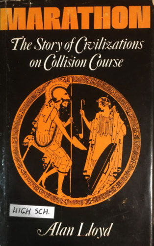 Allan Lloyd - Marathon : The Story of Civilizations On Collision Course