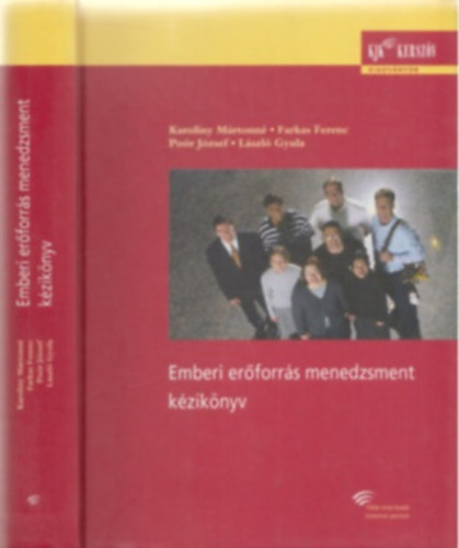 Farkas; Karoliny; L�szl�; Po�r - Emberi er�forr�s menedzsment k�zik�nyv