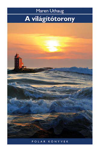 Maren Uthaug - A vil�g�t�torony