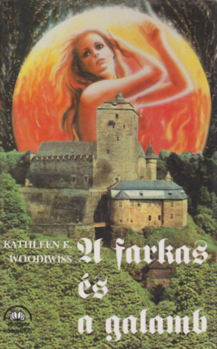 Kathleen E. Woodiwiss - A farkas �s a galamb II.