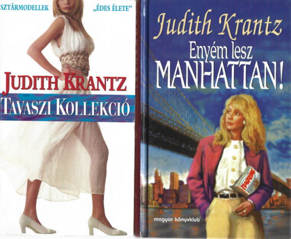 Judith Krantz - 2 db knyv, Tavaszi kollekci, Enym lesz Manhattan!