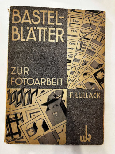 Fred Lullack - Bastelbl�tter zur Fotoarbeit