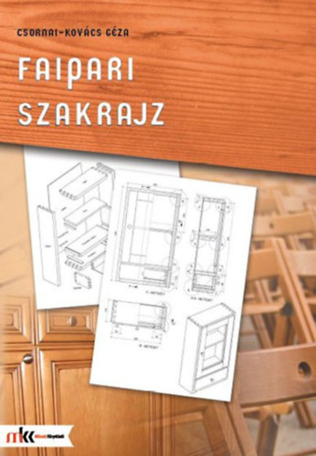 Csornai-Kov�cs G�za - Faipari szakrajz