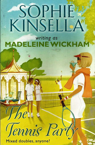 Sophie Kinsella - The Tennis Party