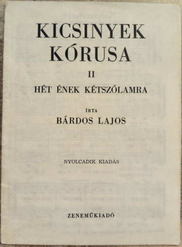 Brdos Lajos - Kicsinyek krusa II. - Ht nek ktszlamra