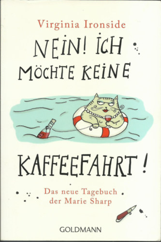 Virginia Ironside - Nein! Ich m�chte keine Kaffeefahrt! -Das neue Tagebuch der Marie Sharp