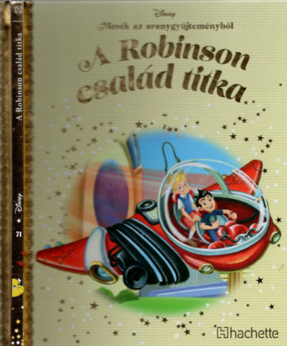 Walt Disney - A Robinson csald titka - Mesk az aranygyjtemnybl 71. knyv