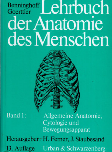 Benninghoff Goerttler - Lehrbuch der Anatomie - Anatomie Des Menschen I-III.