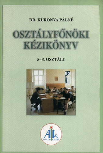 K�ronya P�ln� Dr. - Oszt�lyf�n�ki k�zik�nyv 9-12. o.