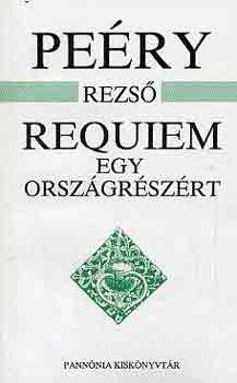 Pe�ry Dezs� - Requiem egy orsz�gr�sz�rt