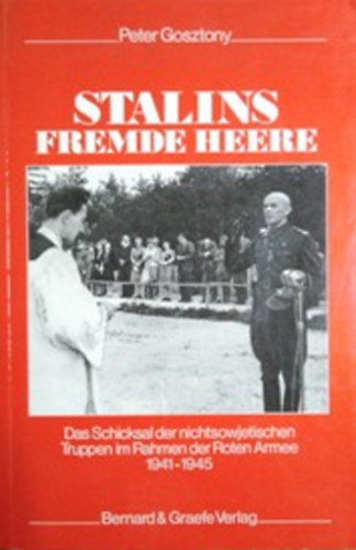 Peter Gosztony - Stalins Fremde Heere