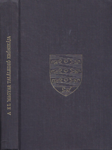 N�das J�nos dr.  (szerk.) - A XI. Magyar Tal�lkoz� kr�nik�ja