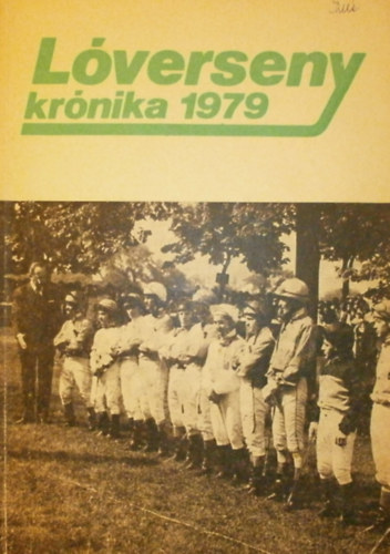 Cskvri Jnos - Varga Lszl  (szerk.) - Lverseny Krnika 1979