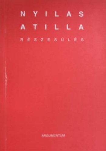 Nyilas Atilla - Rszesls