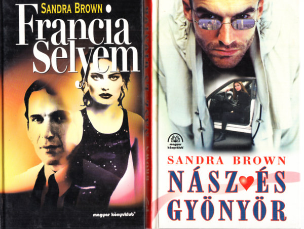 Sandra Brown - Francia selyem + Nsz s gynyr (2 ktet)