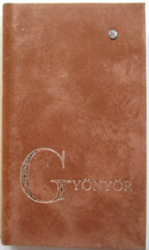 Sedinszky Jnos  (szerk.) - Gynyr (Brilins knyvek)