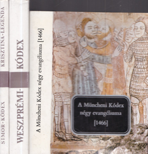 3 db. kódex: A Müncheni Kódex négy evangéliuma (1466) + Veszprémi-kódex - XVI.század első negyede + Simor-kódex - Krisztina-legenda - XVI.század eleje