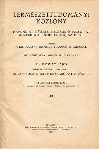 Dr.Ilosvay Lajos; Dr. Gombocz Endre; Dr.Szab-Patay Jzsef - Termszettudomnyi kzlny 1930 - 62. ktet - 899-922. fzet