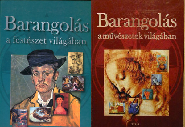 Rzsa Pter  (szerkeszt) Pozdora Zsuzsa (szerk.) - Barangols a festszet vilgban + Barangols a mvszetek vilgban ( 2 ktet )