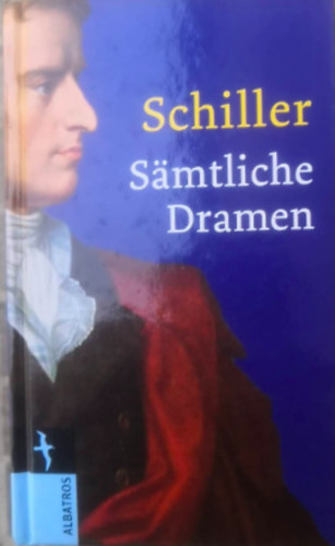 Friedrich Schiller - Smtliche Dramen