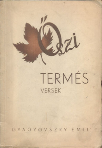 Gyagyovszky Emil - szi terms (versek)- dediklt