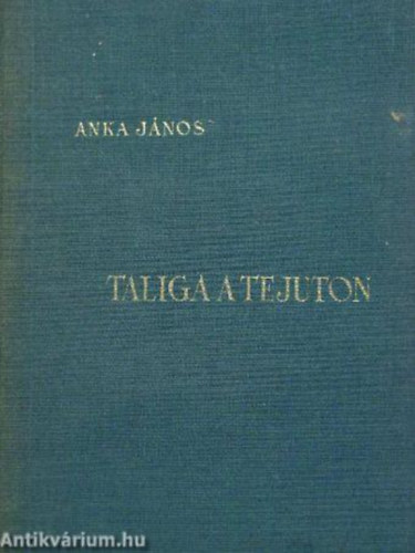 Anka Jnos - Taliga a tejuton