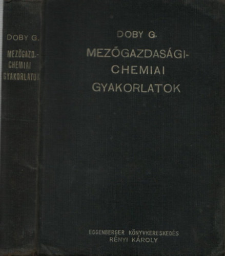 Doby Gza dr. - Mezgazdasgi-chemiai gyakorlatok laboratriumi knyve