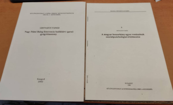 Grynaeus Tam�s - 2 db Grynaeus Tam�s k�l�nnyomat: A magyar boszork�ny egyes von�sainak szoci�lpszichol�giai �rtelmez�se + Nagy P�ln� Balog Emerencia hadikfalvi (garai) gy�gy�t�asszony