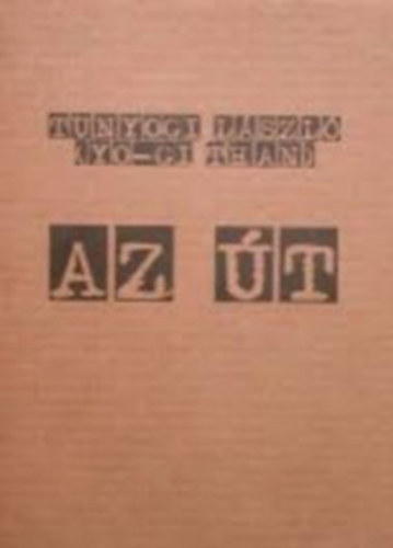 Tunyogi L�szl� - Az �t