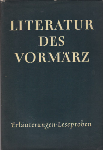 Zur Literatur des Vorm�rz 1830-1848