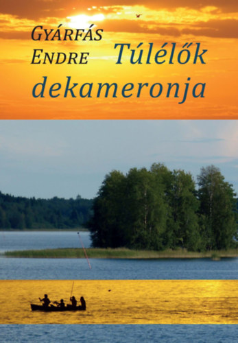 Gy�rf�s Endre - T�l�l�k dekameronja