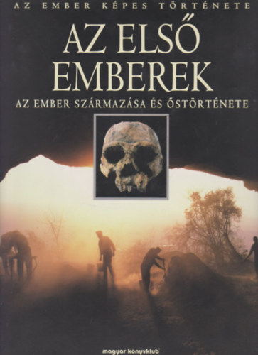 2 db. Az ember k�pes t�rt�nete (Az els� emberek + A k�kori vil�g)