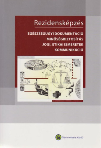 Simon; Stonyi; Pilling - Rezidenskpzs: Egszsggyi dokumentci - Minsgbiztosts...