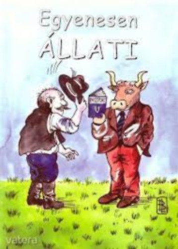 Tibayn�p�rtos Judit - Egyenesen �llati