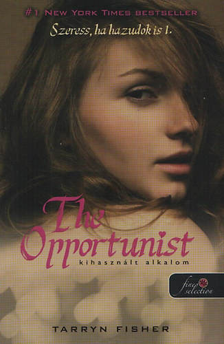 Tarryn Fisher - The Opportunist - Kihasznlt alkalom